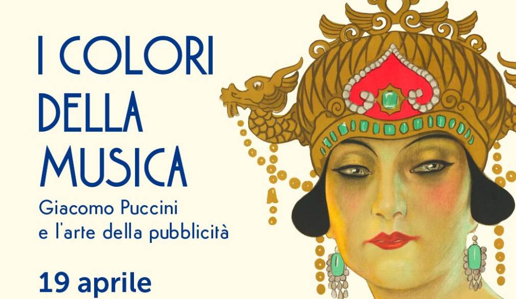 I colori della musica. Giacomo Puccini e l’arte della pubblicità I colori della musica. Giacomo Puccini e l’arte della pubblicità