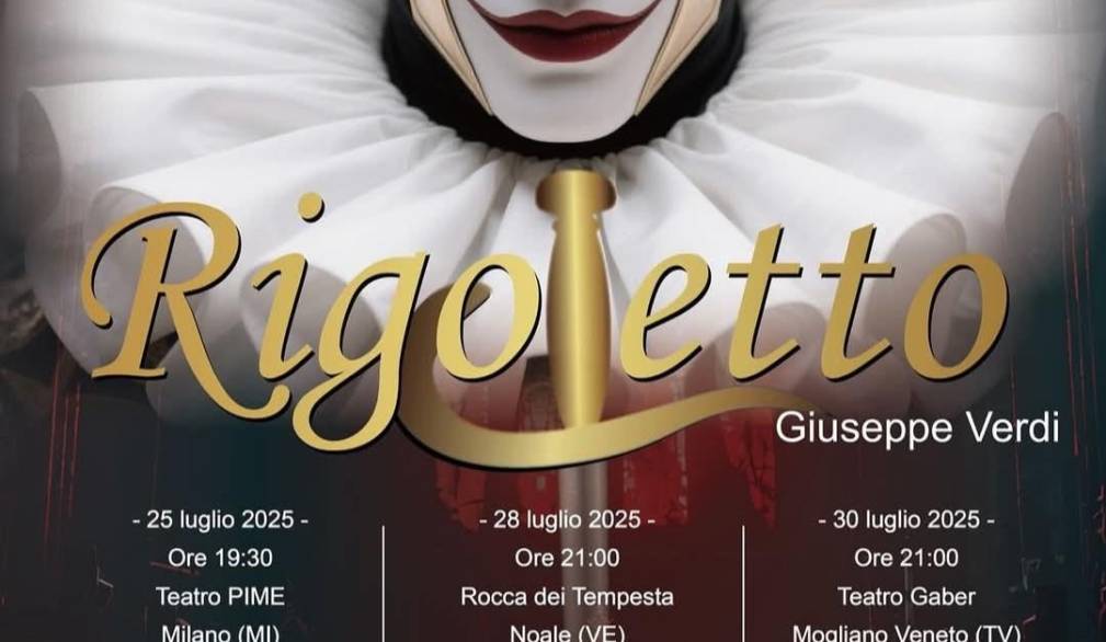 Noale, il Rigoletto di Verdi lunedì 28 luglio alla Rocca dei Tempesta Noale, il Rigoletto di Verdi lunedì 28 luglio alla Rocca dei Tempesta