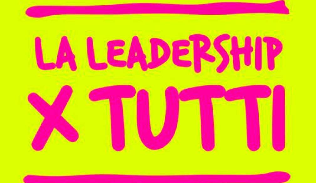 Tutti siamo “leader” Tutti siamo “leader”