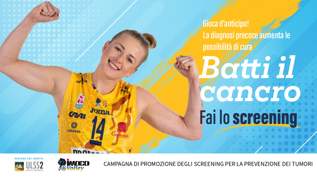 Screening oncologici, l’Imoco volley scende in campo anche per la salute Screening oncologici, l’Imoco volley scende in campo anche per la salute