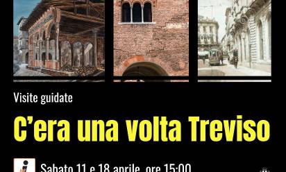 C’era una volta Treviso. Alla scoperta di luoghi scomparsi