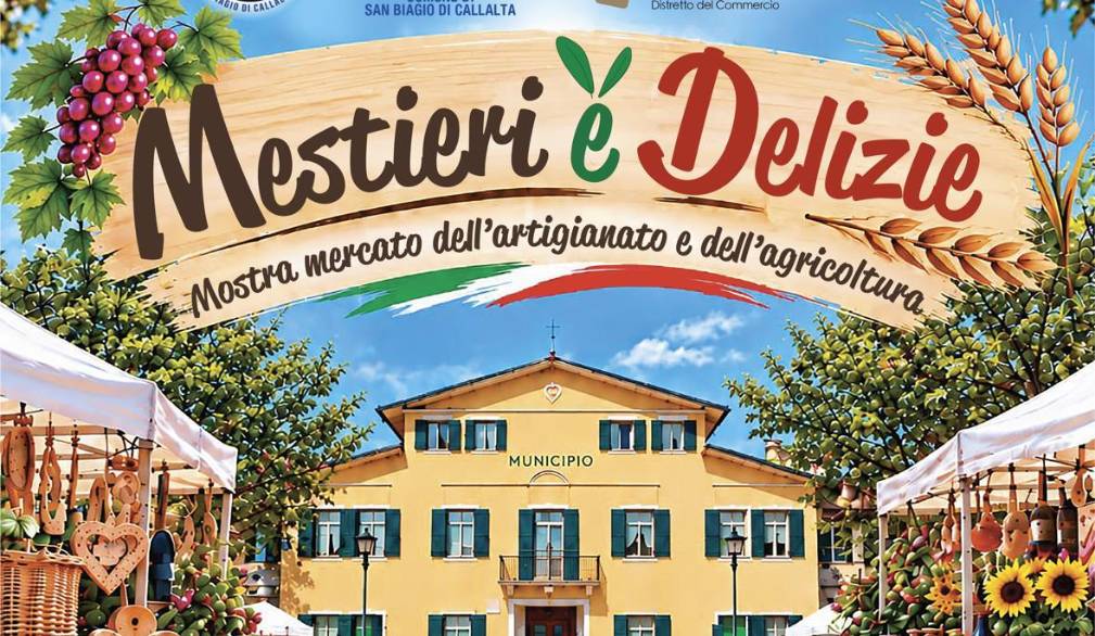 San Biagio di Callalta: “Mestieri e delizie”
