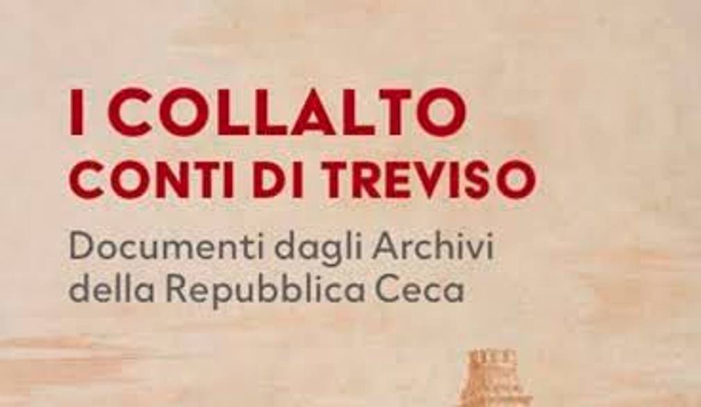 Mostra: I Collalto, conti di Treviso