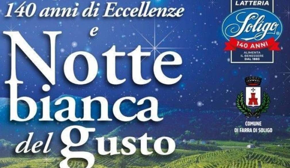 Torna la notte bianca del gusto a Farra di Soligo