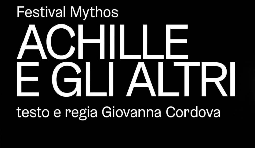 “Achille e gli altri. Rapsodia di eroi”