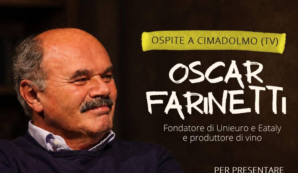 Oscar Farinetti a Cimadolmo