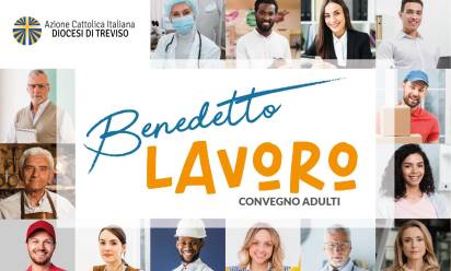 “Benedetto lavoro”: convegno adulti di Azione cattolica