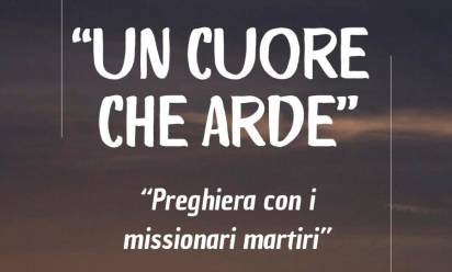 Missionari martiri: testimoni con “un cuore che arde”